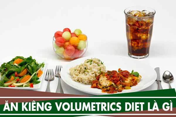 chế độ ăn kiêng volumetrics thuộc top 10 chế độ ăn kiêng hiệu quả cao